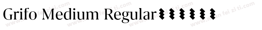 Grifo Medium Regular字体转换